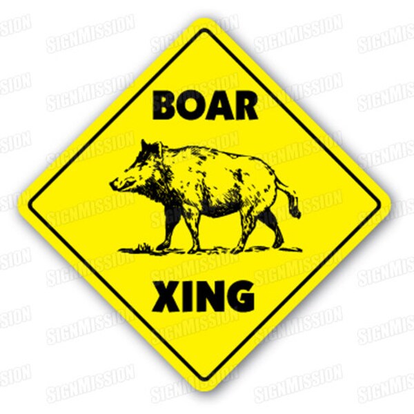 BOAR CROSSING Sign xing gift novelty pig hog wild hunter hunt tusk trap kill