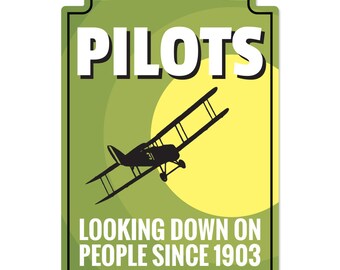 Pilots Novelty Sign | Indoor/Outdoor | Funny Home Decor for Garages, Living Rooms, Bedroom, Offices | SignMission personalizedDecoration