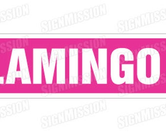 FLAMINGO Street Sign new pink flamingos lover gift