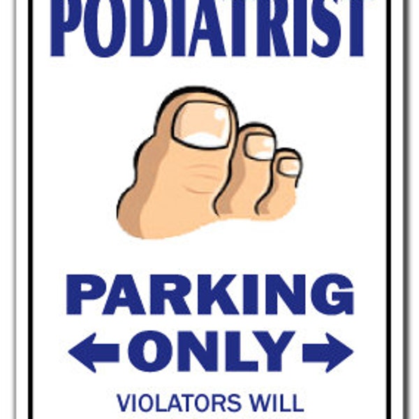 Podiatrist ~Sign~ Toes Toe Feet Doctor Nails Gross Gift
