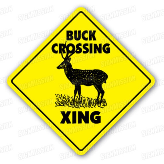 Buck Crossing Sign Xing Gift Novelty Deer Hunter Shoot Feeder Etsy