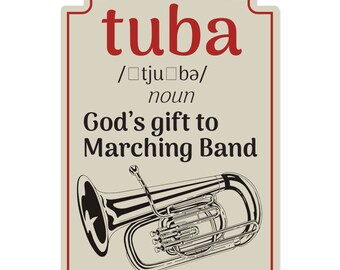 Tuba Novelty Sign | Indoor/Outdoor | Funny Home Decor for Garages, Living Rooms, Bedroom, Offices | SignMission personalized giftDecoration