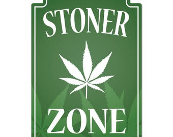 Stoner Zone Novelty Sign | Indoor/Outdoor | Funny Home Decor for Garages, Living Rooms, Bedroom, Offices | SignMission gift Decoration