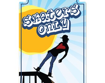 Skaters Only Novelty Sign | Indoor/Outdoor | Funny Home Decor for Garages, Living Rooms, Bedroom, Offices | SignMission gift Decoration