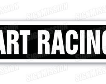 KART RACING Street Sign race racer competition tony track gokart pit rider gift