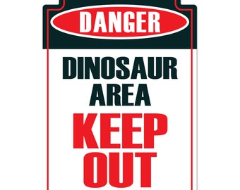 Dinosaur Area Keep Out Novelty Sign | Indoor/Outdoor | Funny Home Decor for Garages, Living Rooms, Bedroom, Offices | SignMission Decoration