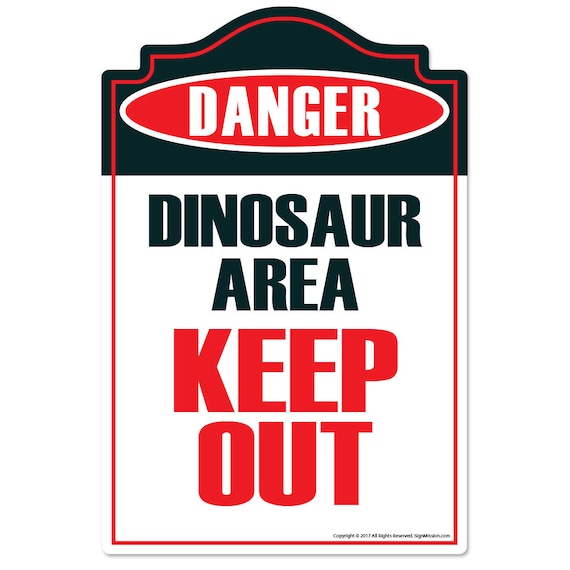 Dinosaur Area Keep Out Novelty Sign Indoor/outdoor Funny | Etsy