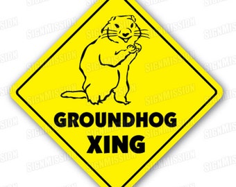GROUNDHOG CROSSING Sign xing gift novelty ground hog day puxatawny phil