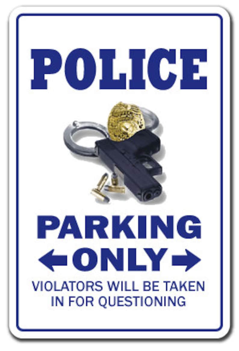 Police novelty Sign Parking Officer Cop Cops Law Gift Etsy