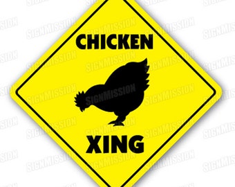 CHICKEN CROSSING Sign xing signs rancher farmer gift