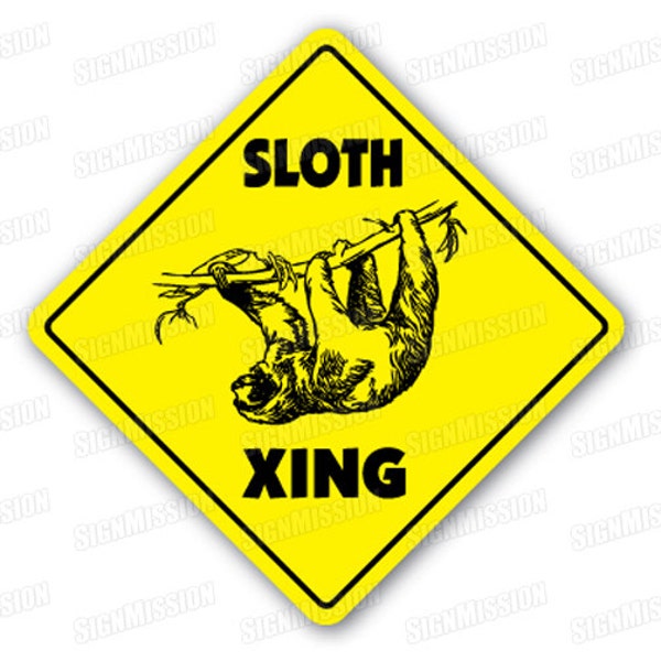 SLOTH CROSSING Sign xing gift novelty animal lover slow slo poke