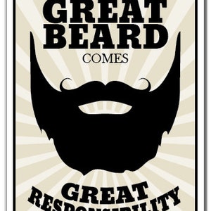 Great Beard Comes With Great Responsibility Novelty Sign razor gift