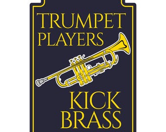 Trumpet Players Novelty Sign | Indoor/Outdoor | Funny Home Decor for Garages, Living Rooms, Bedroom, Offices | SignMission gift Decoration