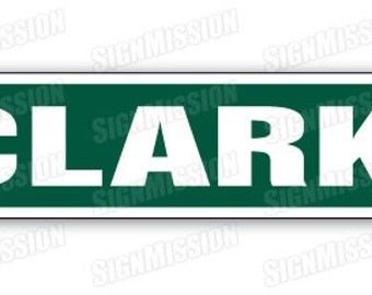 CLARK Street Sign Great Gift 100's of names!