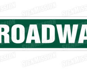 BROADWAY Street Sign new york nyc new show gift