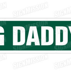 BIG DADDY Street Sign novelty dad dads room gift