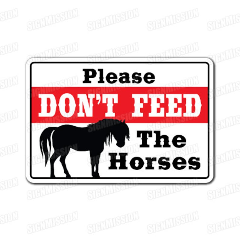 DON'T FEED THE Horses Novelty Sign Stable Groom Pony Gift Etsy