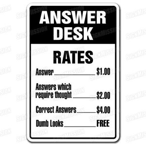 ANSWER DESK Novelty Sign questions directions gift answerman what answering