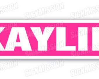 KAYLIE Street Sign name childrens room door gift kid child boy girl wall entry