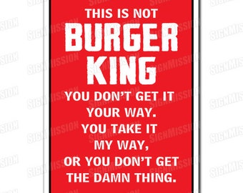THIS IS NOT bURGER kING novelty Sign gift kitchen mom mother cook food foodie