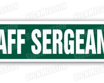 Staff Sergeant Street Sign Us Army Marines Ssg Military Retirement E6 Service