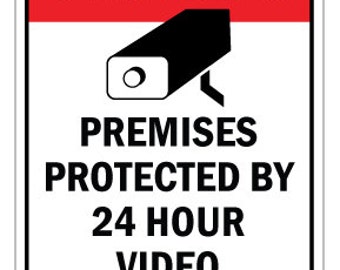 Video Surveillance ~Sign~ Property Protected By 24 Hour