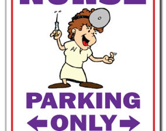 Nurse ~Novelty Sign~ Parking Rn Nurses Medical Gift
