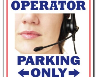 911 Operator ~Novelty Sign~ Parking Signs Dispatcher