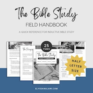 May include: A black and white field handbook titled "The Bible Study" with the text "Field Handbook" and "A Quick Reference for Inductive Bible Study." The handbook is 25 pages and half letter size. The image includes sample pages.