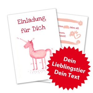 May include: Pink unicorn illustration with a white horn and a pink background. The text "Einladung f&uuml;r Dich" is at the top of the card. The text "Dein Lieblingstier Dein Text" is on a red starburst.