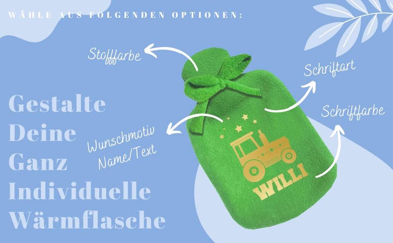 May include: Green fleece hot water bottle with a gold tractor and the name "WILLI" printed on it. The bottle has a white ribbon and stars. The text "Wunschmotiv Name/Text" is visible in the image.