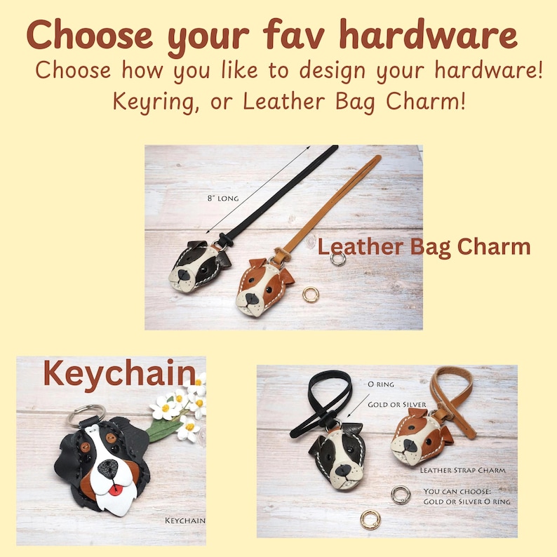 May include: Leather dog-shaped charms and keychains with text options including Choose your fav hardware, Keyring, or Leather Bag Charm. The leather straps are 8 inches long. Features include dog face designs, O-rings in gold or silver, and leather strap charms.
