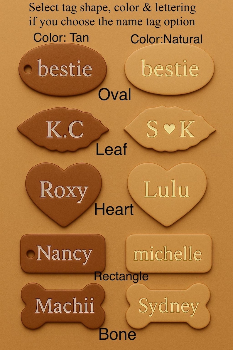 May include: A selection of pet name tags in various shapes and colors. The tags are tan and natural, with names like "bestie," "Roxy," and "Sydney." Shapes include oval, leaf, heart, rectangle, and bone.