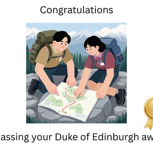 Puede incluir: Ilustración de dos personas con mochilas examinando un mapa, con montañas al fondo. El texto en la parte superior dice "Enhorabuena" y en la inferior "por aprobar tu premio Duque de Edimburgo". Una medalla de oro está a la derecha.