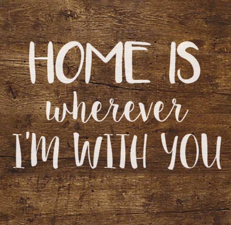 Home Is Wherever I'm With You decal/sticker for your wall Etsy