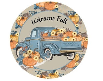 Wreath sign or wall hanging sign. Fall blue truck sign, Welcome fall pumpkins and blue truck