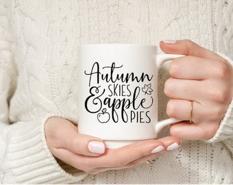 Coffee mug, Autumn skies apple pies mug, mug gift, gift, home decor, Birthday gift, holiday gift