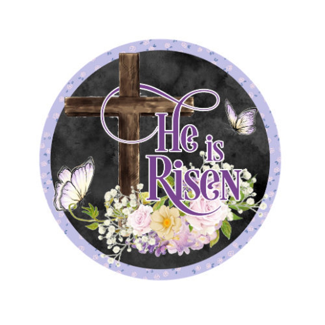 Easter Wreath Sign, He is Risen, Easter Wall Hanging, Wall Decor