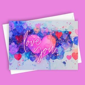 Love You | Greeting Card, 5x7 Blank Card, Romantic Watercolor Hearts, Anniversary, Valentine&#39;s Day, Love Note, For Partner, Everyday Card