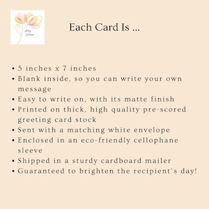 May include: Greeting card details on a beige background. The card is 5 inches by 7 inches, blank inside, and printed on high-quality, pre-scored card stock. It comes with a white envelope and cellophane sleeve.