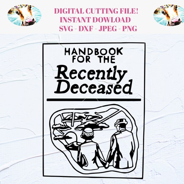 Tim Burton Beetlejuice SVG.  Handbook for the recently deceased svg outline.  Instant download for crafters. Cricut or Silhouette