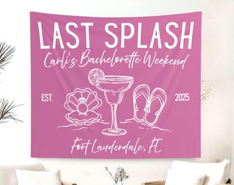 Faixa decorativa para despedida de solteira "Last Splash", decoração personalizada para festa de despedida de solteira, tapeçaria para despedida de solteira na praia, cenário personalizado para fim de semana entre amigas.