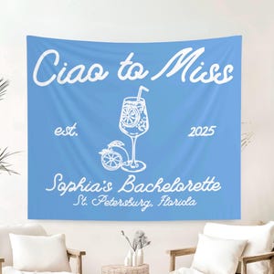 Ciao to Miss Bachelorette Banner, Italian Lemons, Spritz Custom Backdrop, Personalized Girls Trip Sign, Bach Party or Bridal Shower Decor