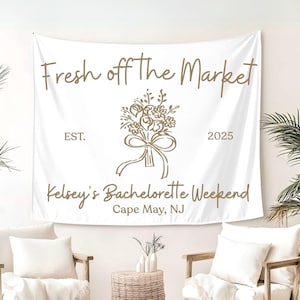 Shes Fresh Off the Market Bachelorette Banner Sign, Bach Party Decor, Fresh Flower Bouquet, Farmers Market, Minimalist