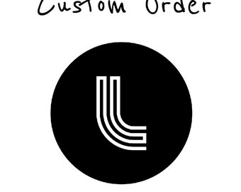 Custom Order
