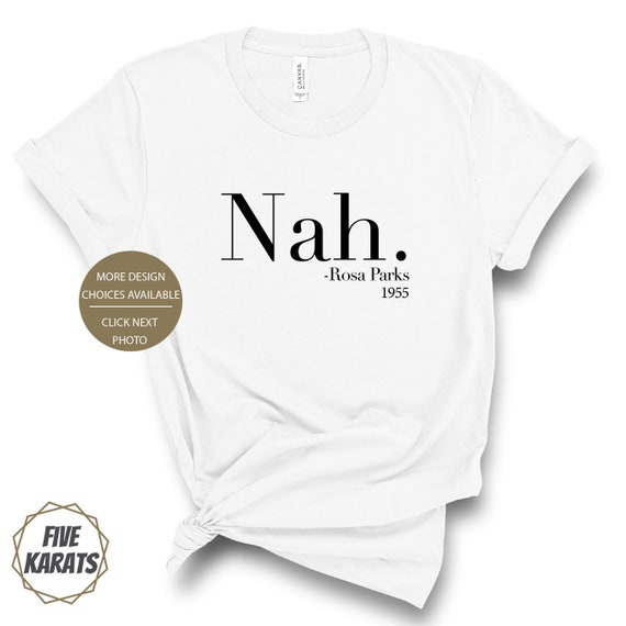 Nah Rosa Parks Women's T-shirt Personalized Tshirt | Etsy Canada