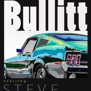 Steve McQueen Bullitt Ford Mustang retro movie poster-style fine art print.