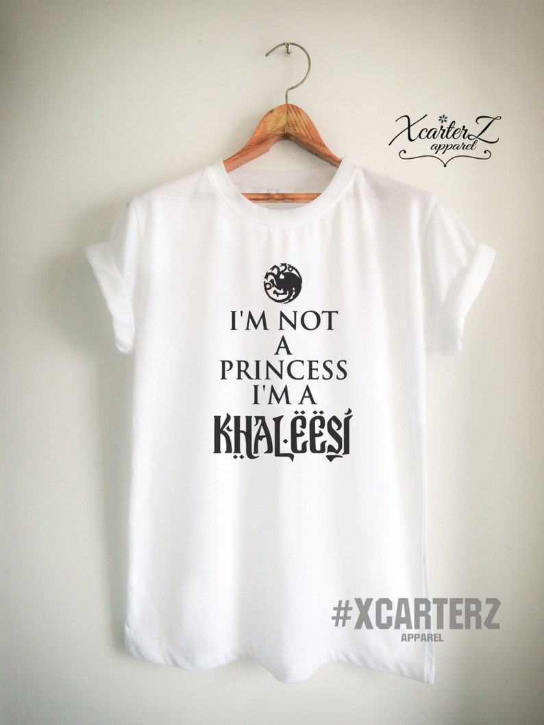 Im Not a Princess Im a Khaleesi Ladies T Shirt Game Of Thrones Jon Snow
