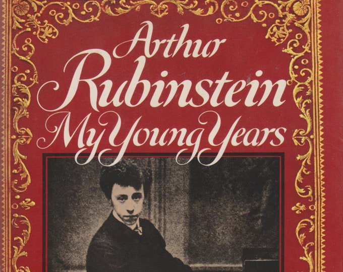 My Young Years by Arthur Rubinstein (Hardcover: Music, Biography) 1973  First Edition