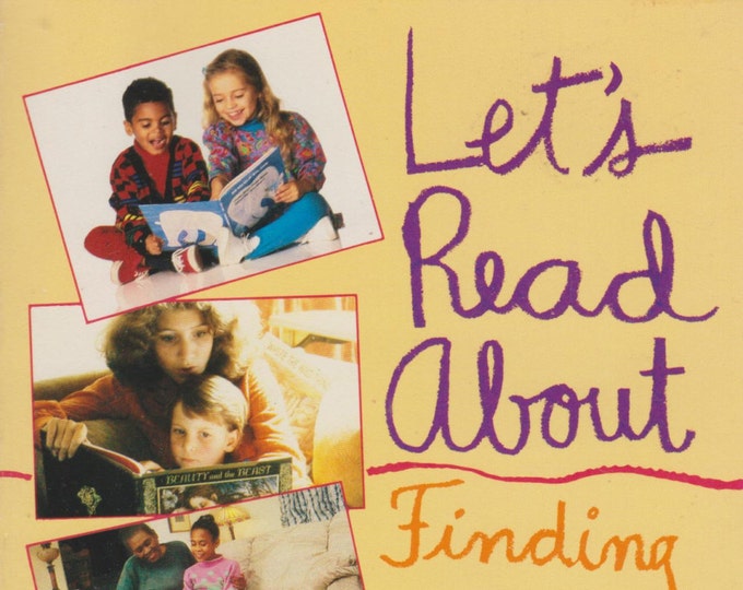 Let's Read About - Finding Books They'll Love to Read  (Softcover: Children's,  Educational)1993